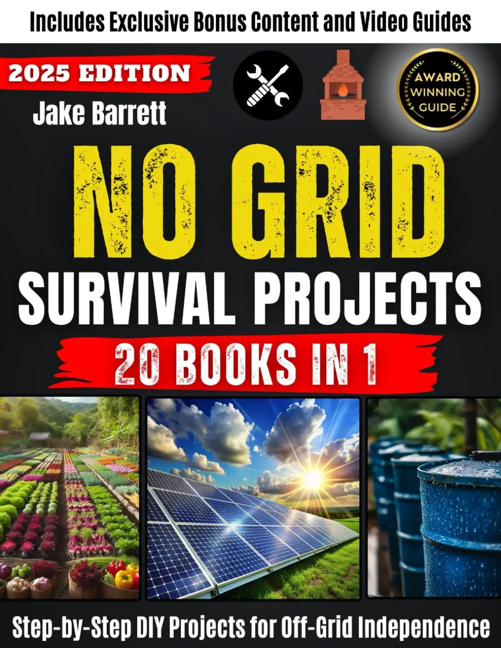No Grid Survival Projects: Step-by-Step DIY Projects for Off-Grid Self-Sufficiency with Advanced Guides and Practical Solution All Situation