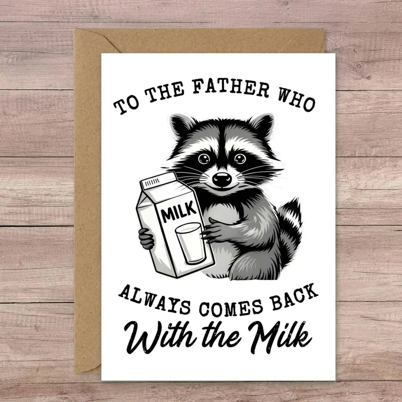 Funny Raccoon Father’s Day Card - "Dad Who Came Back" Humorous Greeting from Kids, Son, Daughter - Greeting Card with Envelope