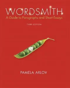 USED-Wordsmith: A Guide to Paragraphs and Short Essays (Book Alone) (3rd Edition) (MyWritingLab Series) by Pamela Arlov (Paperback)