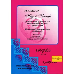The Rites of Hajj & Umrah by Muhammad Nasir-ud-deen Al-Albaanee