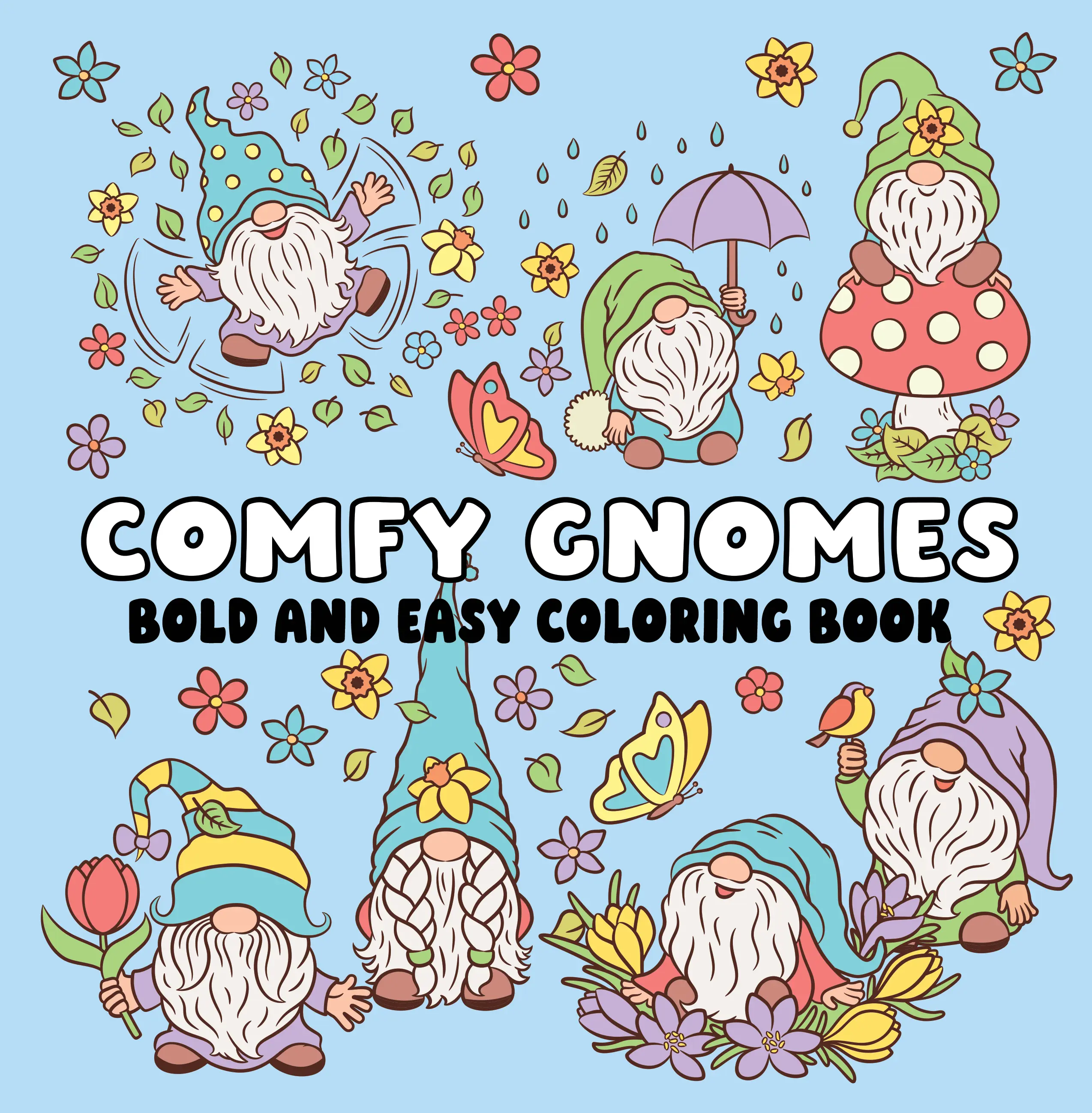 Comfy Gnomes Coloring Book - Bold Designs, Easy-to-Color Pages, Relaxation Office Art Supplies with Simple Hues, Coloring Books
