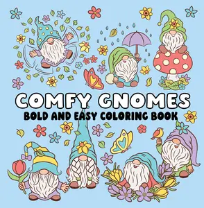Comfy Gnomes Bold and Easy Coloring Book