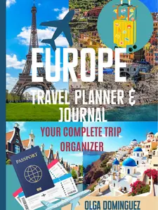 Europe Travel Planner & Journal Complete Trip Organizer with Checklist Activities & Food Diary