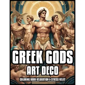 GREEK GODS ART DECO COLORIN BOOK RELAXATION & STRES RELIEF: Mythology Epic Scenes from Olympus Illustrations for Adults and Teens | Best Gift For ... | 60 Coloring Pages (In the Art Deco style) Paperback – July 13, 2024