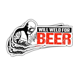 Will Weld for Beer Funny Welding Sticker, Welder Decal, Ironworker Vinyl Sticker for Laptop, Water Bottle, Phone, Car 7UF