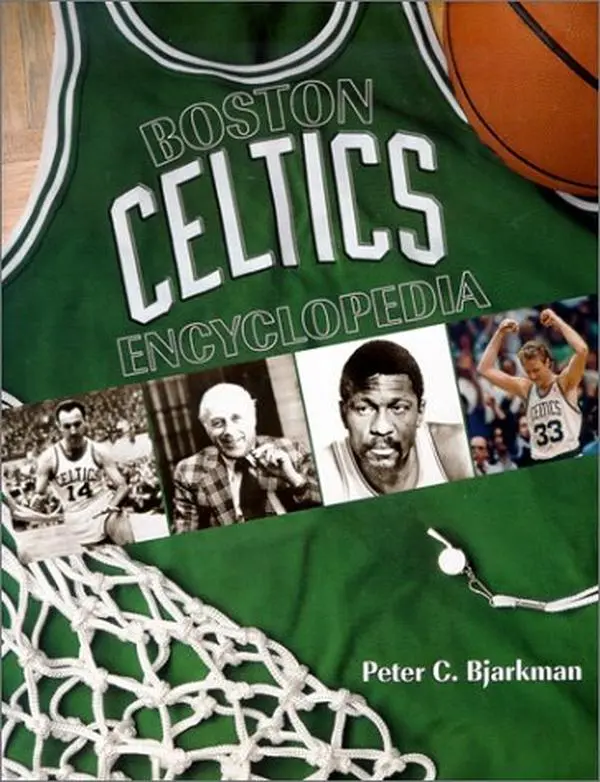 USED-The Boston Celtics Encyclopedia by Peter C. Bjarkman (Hardcover)