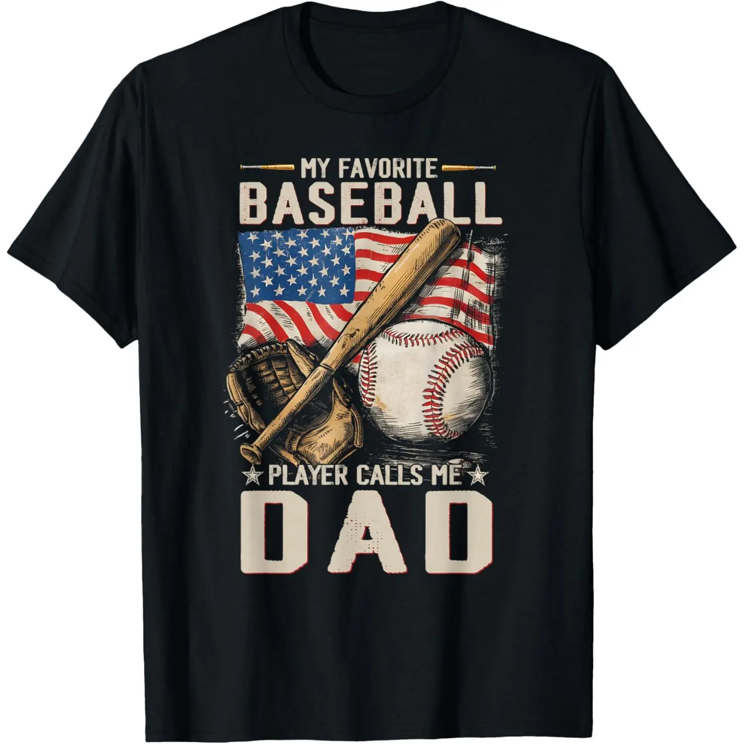 100% Cotton My Favorite Baseball Player Calls Me Dad Father's Day T-Shirt