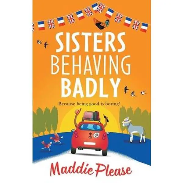 USED Book - Sisters Behaving Badly by Please, Maddie (Paperback) - english