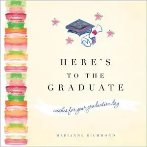 USED-Here's to the Graduate by Richmond, Marianne (Hardcover)