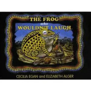 USED-The Frog Who Wouldn't Laugh by Cecilia Egan (Paperback)