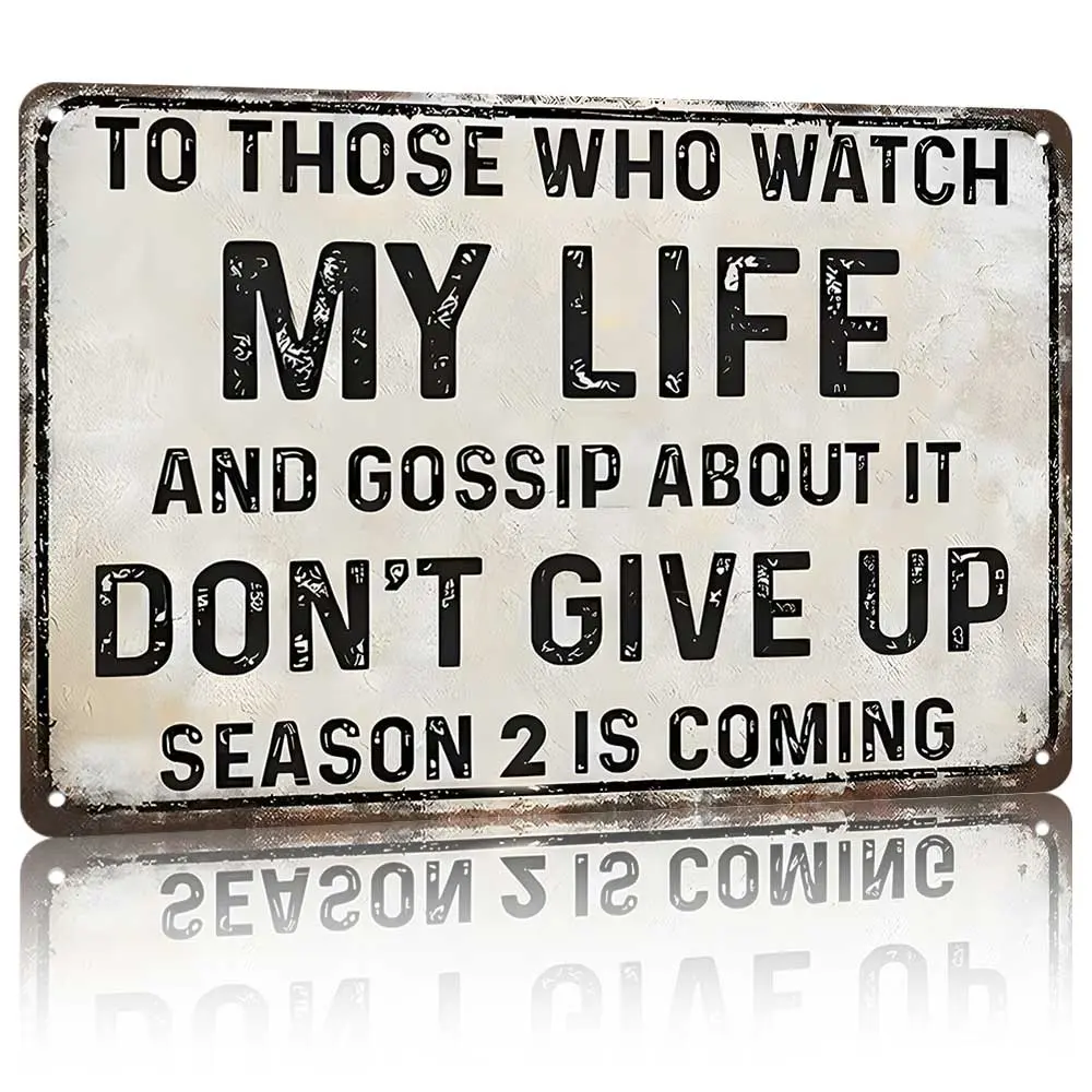 Aluminum Metal Sign 8x12 Inch, Home Decor & Wall Decor Funny Sarcastic Anti-Gossip Sign, "Season 2 Is Coming" Wall Art For Front Porch & Party Space