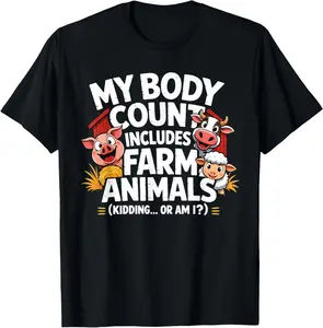 100% Cotton My Body Count Includes Farm Animals Funny Farmer T-Shirt