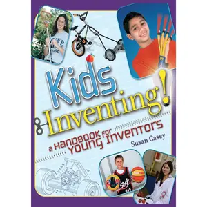 USED-Kids Inventing!: A Handbook for Young Inventors by Casey, Susan (Paperback)