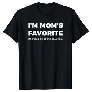 Cotton Funny Moms Favorite Son Daughter I'm Mom's Favorite T-Shirt Golf Gift for Men and Women Summer Wear