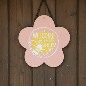 By Welcome, I Mean Buzz Off Sign