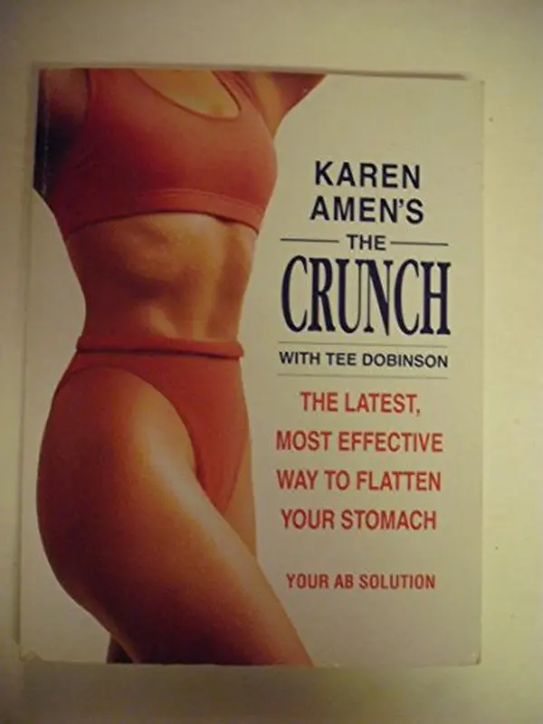 USED Book - Karen Amen's The Crunch: The Latest, Most Effective Way to Flatten Your Stomach by Karen Amen (Hardcover) - english