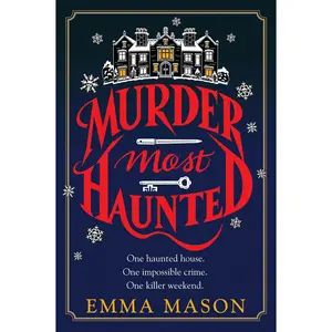Murder Most Haunted: A Novel by Emma Mason [Paperback Book]