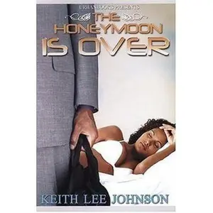 USED-The Honeymoon Is Over by Johnson, Keith Lee (Paperback)