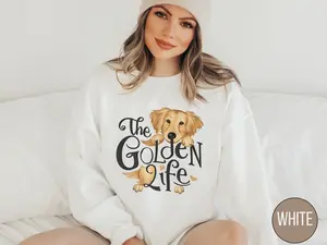 Golden Retriever T-Shirt, Sweatshirt & Hoodie - Life is Golden, Dog Mama Crewneck, Retriever Mom