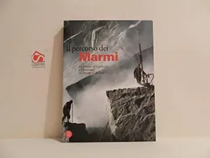 USED-Il percorso dei marmi. Dalle cave di Candoglia e Ornavasso al Duomo di Milano by Clara Moschini (Paperback)