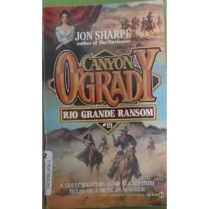 USED Book - Canyon O'Grady 19 Rio Grande Ransom by Robert J. @ Jon Sharpe Randisi (Paperback) - english