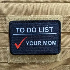 To do list your mom meme funny  2"x3" morale patch with hook and loop backing