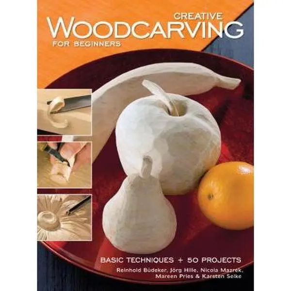 USED-Creative Woodcarving for Beginners: Basic Techniques + 50 Projects by Reinhold Büdeker (Paperback)