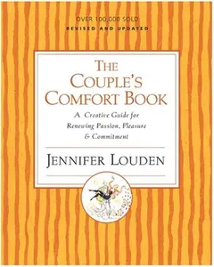 USED-The Couple's Comfort Book: A Creative Guide for Renewing Passion, Pleasure & Commitment by Louden, Jennifer (Paperback)
