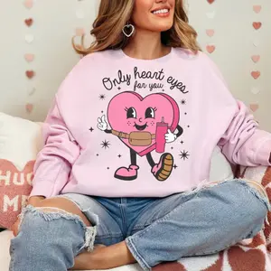 Only Heart Eyes For You Sweatshirt Cotton Fashion Womenswear Comfortable Casual