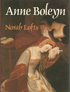 USED-Anne Boleyn by Norah Lofts (Hardcover)