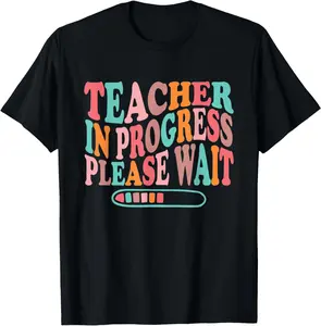 100% Cotton Teacher in Progress RetroTeacher in Training Back To School T-Shirt
