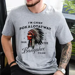 I'm Chief Pokalotatwat From The Tribe Indigenous Native T Shirt, Funny Sweatshirt For Native American, India Chief Hoodie, Unisex Sweater Pullover Tee