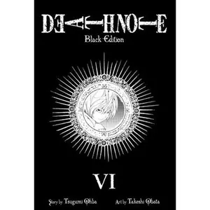 Death Note Black Edition, Vol. 6 -- Tsugumi Ohba - Paperback