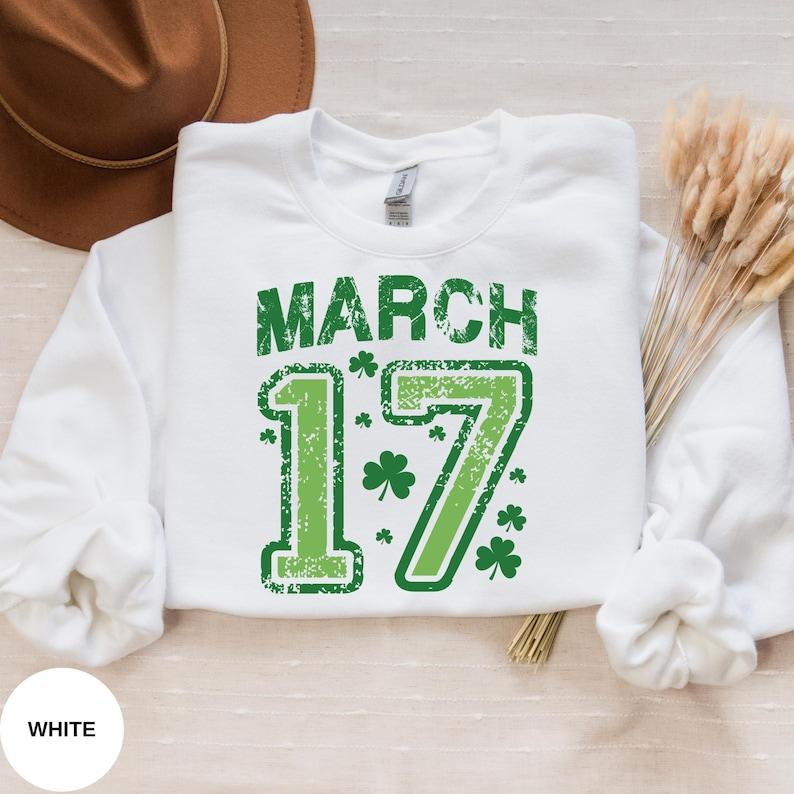 March 17 Sweatshirt , St Patricks Day Shirt, Lucky Shamrock Sweatshirt, Irish March 17 Outfit
