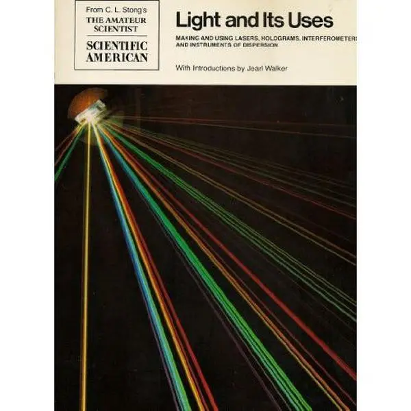 USED-Light and Its Uses: Making and Using Lasers,Interferometers and Instruments of Dispersion by Stong (Paperback)