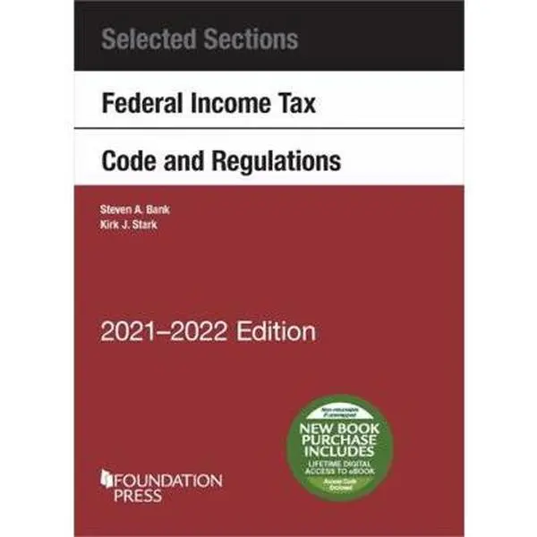 USED-Selected Sections Federal Income Tax Code and Regulations, 2021-2022 (Selected Statutes) by Steven Bank (Paperback)