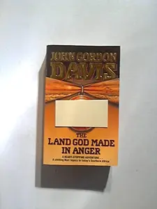 USED-The Land God Made in Anger by John Gordon Davis (Paperback)