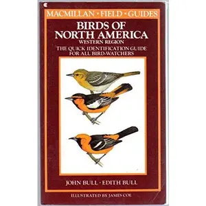 USED-Birds of North America: Western Region : A Quick Identification Guide for All Bird-Watchers (Macmillan Field Guides) by John L. Bull (Paperback)