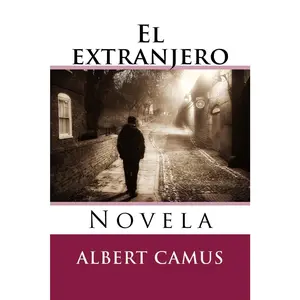 El extranjero: Novela (Spanish Edition)