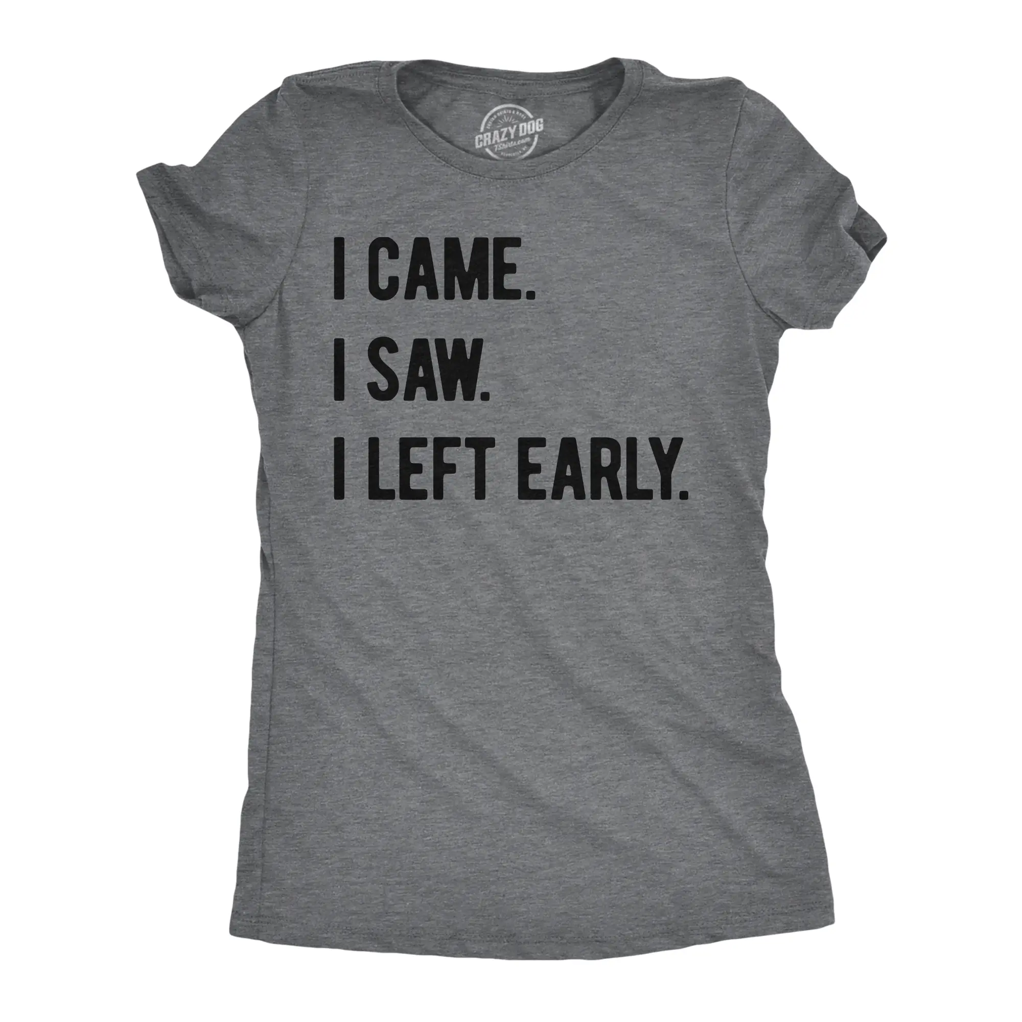 Womens Funny T Shirts I Came I Saw I Left Early Sarcastic Graphic Tee for Ladies Funny Womens T Shirts Cute Vintage Fashion Casual Ladies T-Shirt Gift Sarcastic Tops for Women Funny Introvert Top Women's Dark Grey