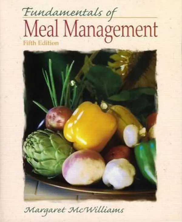 USED-Fundamentals of Meal Management (5th Edition) by Margaret McWilliams Ph.D.  R.D.  Professor Emeritus (Paperback)