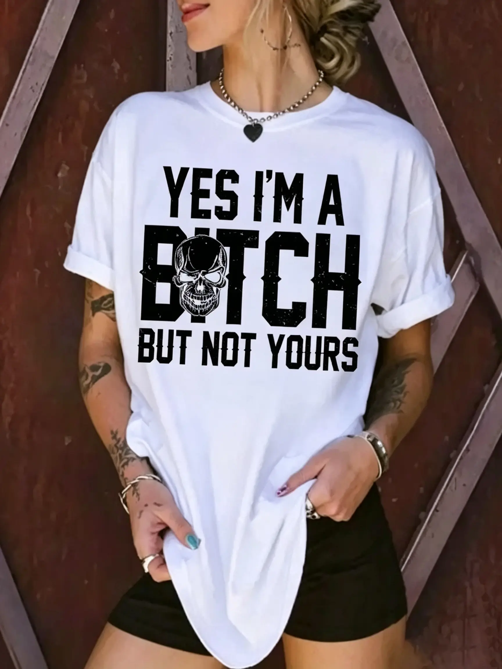 Yes I’m a B*tch But Not Yours T-Shirt