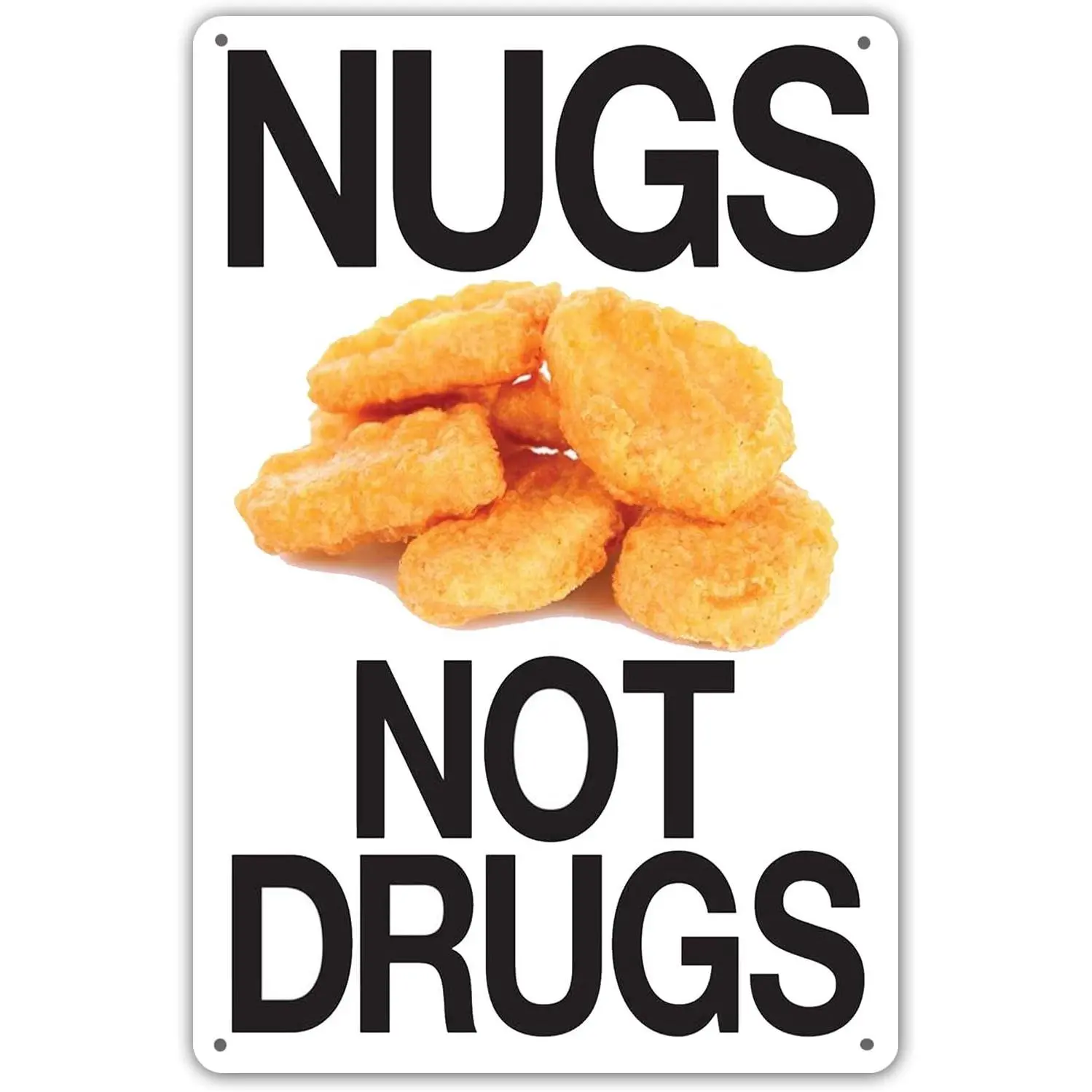 Nugs Not Drugs Tin Sign - 8"X12" Wine Cellar Garage Wall Decor, Home Decor Products, Home Signboard, Novelty Plaque for Room Shop Metal Art