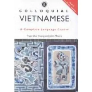 USED-Colloquial Vietnamese: The Complete Course for Beginners (Colloquial Series) by Tuan Duc Vuong (Paperback)