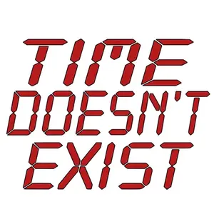 Time doesn’t exist sticker