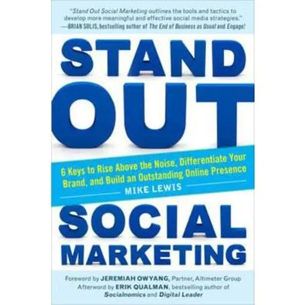 USED-Stand Out Social Marketing: How to Rise Above the Noise, Differentiate Your Brand, and Build an Outstanding Online Presence by Lewis, Mike (Paperback)