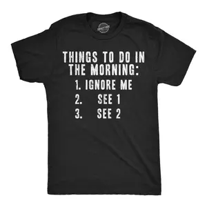 Mens Funny T Shirts Things to Do In The Morning List Sarcastic Graphic Novelty Tee for Men Mens Funny T Shirts Cool Vintage Fashion T-Shirt Gift Classic Menswear Sarcastic Apparel for Men Funny Introvert Short Black -
