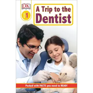 DK Readers L1: A Trip to the Dentist (DK Readers Level 1) Paperback – March 20, 2006