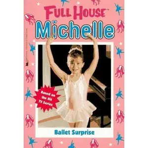 USED-Ballet Surprise (Full House: Michelle) by Jean Waricha (Paperback)