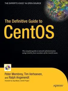 USED-The Definitive Guide to CentOS by Membrey, Peter (Paperback)
